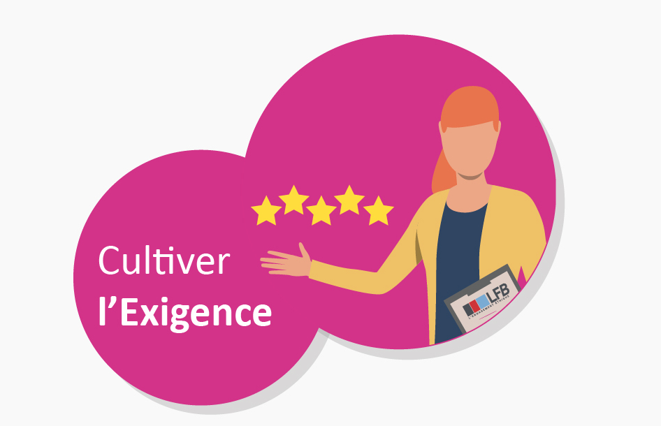 Illustration représentant la valeur « Cultiver l'Exigence ».