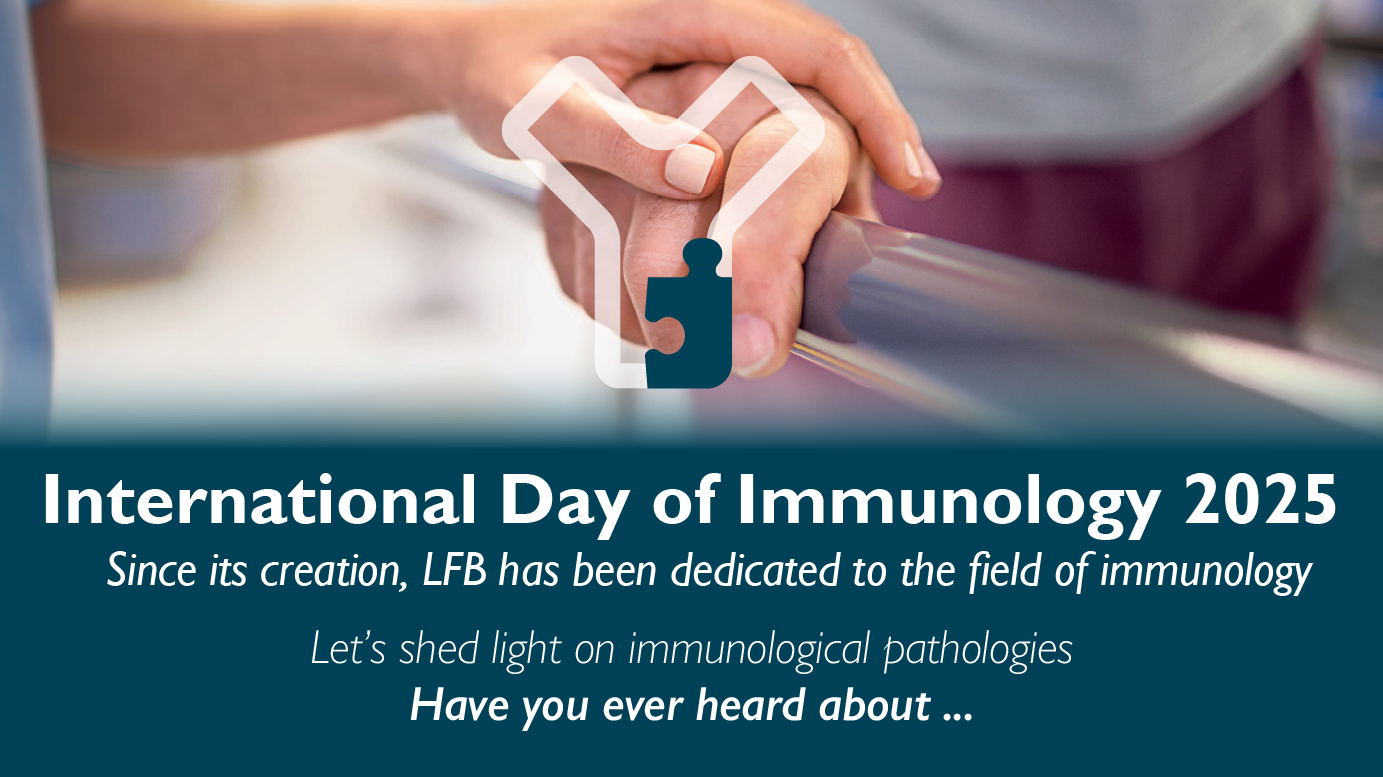 International Day of Immunology 2025 Since its creation, LFB has been dedicated to the field of immunology Let’s shed light on immunological pathologies Have you ever heard about …